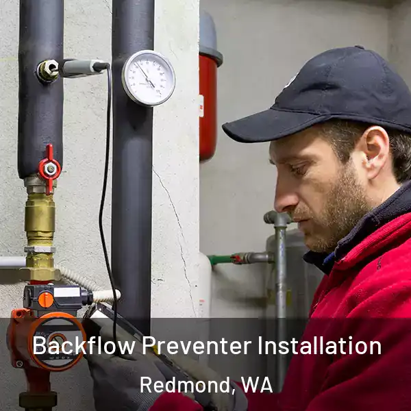  Backflow Preventer Installation Redmond, WA