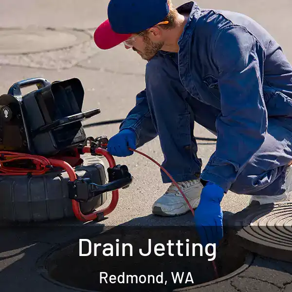  Drain Jetting Redmond, WA