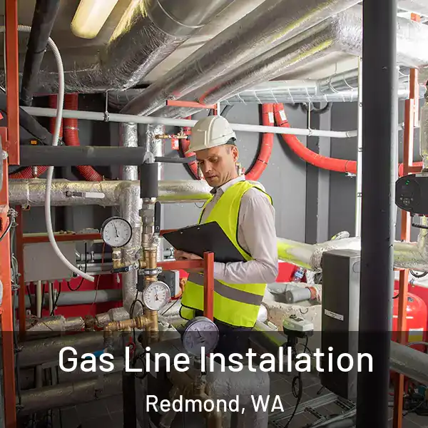  Gas Line Installation Redmond, WA