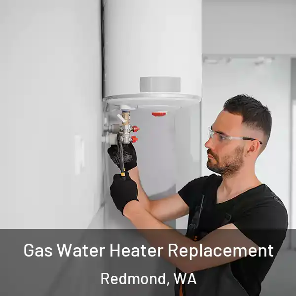  Gas Water Heater Replacement Redmond, WA