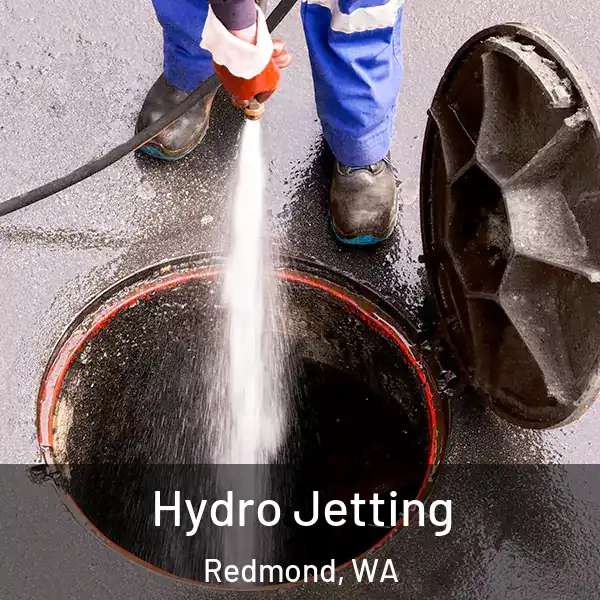  Hydro Jetting Redmond, WA