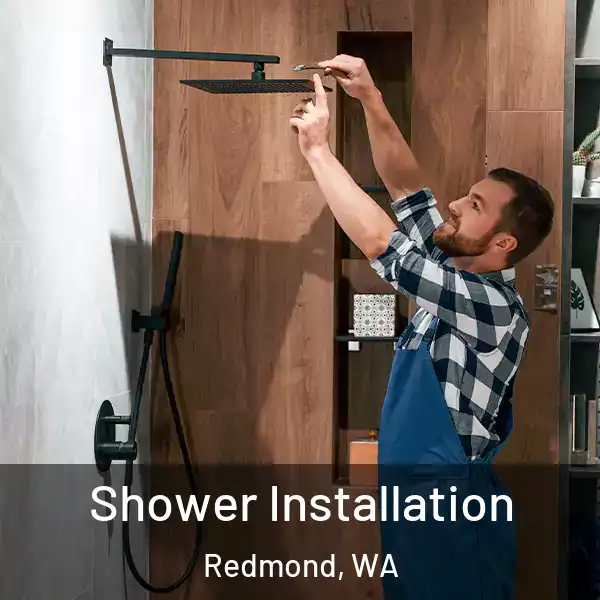 Shower Installation Redmond, WA