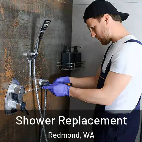  Shower Replacement Redmond, WA