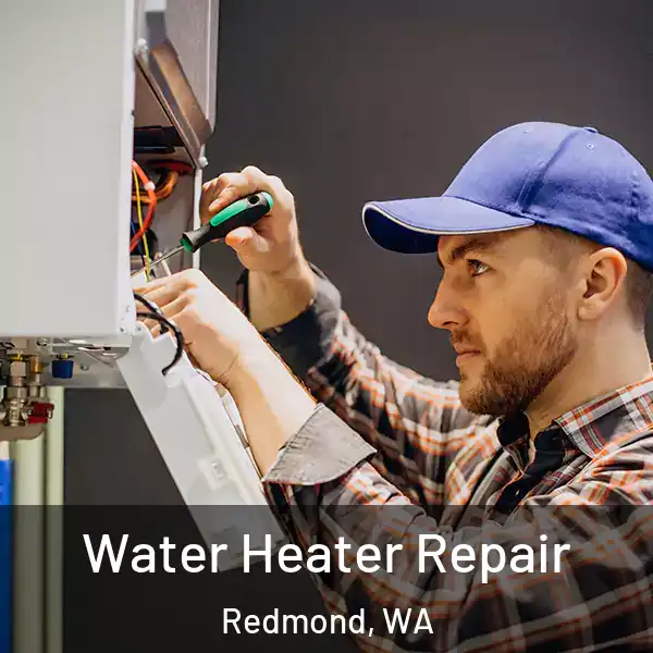 Water Heater Repair Redmond, WA
